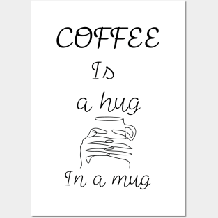 A Hug In A Mug Posters and Art